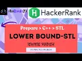 Lower Bound-STL HackerRank C STL Solution Practices Problem HackerRank Solution