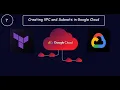 GCP 7 Creating VPC and Subnets in Google Cloud