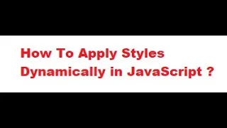 How to apply styles dynamically to an element using JavaScript