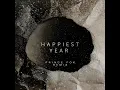 Happiest Year (Prince Fox Remix)