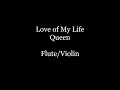 Love of My Life Flute Violin Sheet Music Backing Track Play Along Partitura