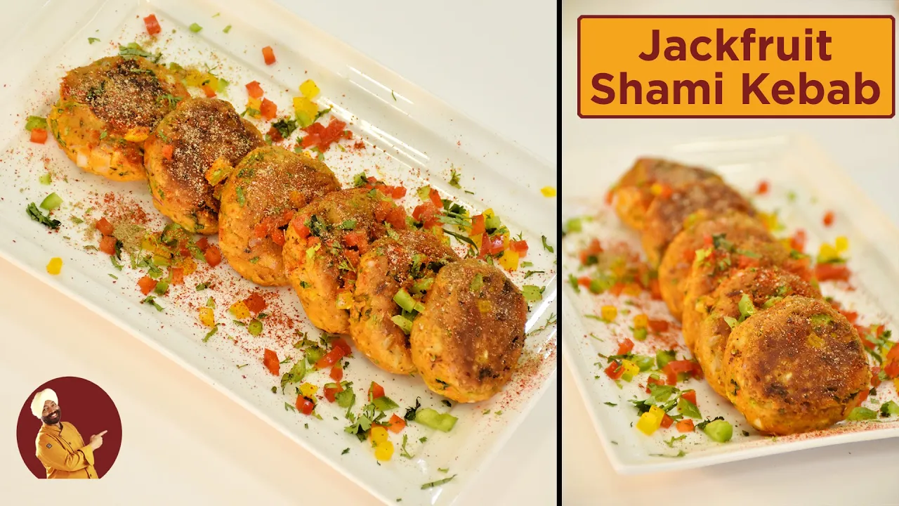 Jackfruit Shami Kebab           Veg Kebab Recipe   Chef Harpal Singh