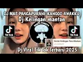 Download Lagu DJ MAS PANGAPURANE KANGGO AWAKKU STYLE KANE BY DJ MINUX FVNKY | DJ KELINGAN MANTAN VIRAL TIKTOK 2025