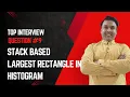 Largest Rectangle in Histogram Stack Explained for Beginners Step-by-Step Coding