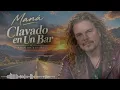 Maná - Clavado en Un Bar 🎶 Grandes Himnos del Rock en Español | Éxitos Inolvidables