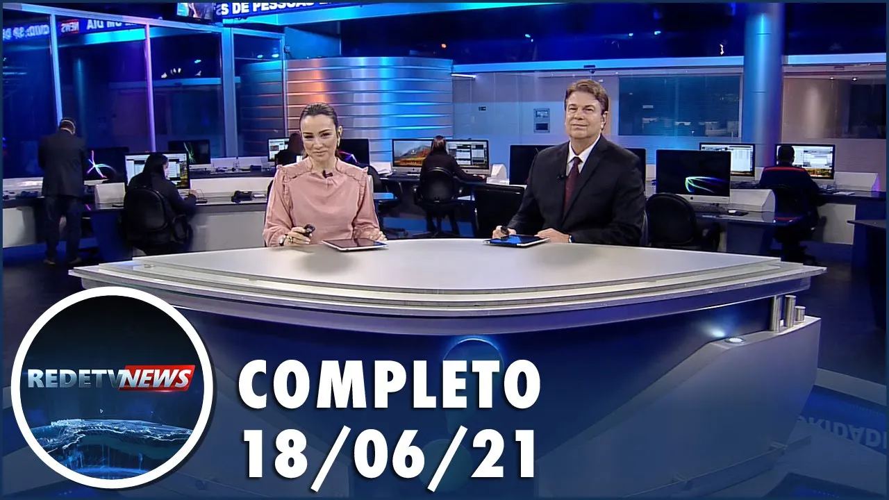 RedeTV News (18/06/21) | Completo