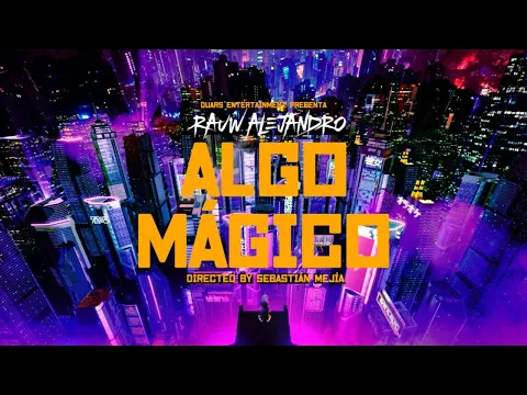 Download MP3 Rauw Alejandro - Algo Mágico (Video Oficial)