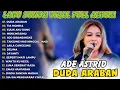 Lagu ADE ASTRID - DUDA ARABAN (Culik Aku Dong) | Full Album Lagu Sunda Viral 2025