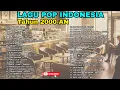 Lagu Pop Indonesia Hits Sepanjang Masa - Lagu Nostalgia Tahun 2000an