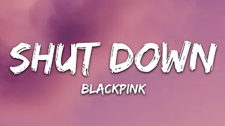 BLACKPINK Shut Down Lyrics 