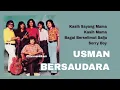 Download Lagu USMAN BERSAUDARA, The Very Best Of : Kasih Sayang Mama-Bagai Berselimut Salju-Kasih Mama-Sorry Boy