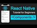 React native tutorial What is component in react-native