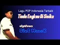 Lagu POP Indonesia Terbaik//TIADA ENGKAU DI SISIKU//CIPT/VOC: SIUS MANEK
