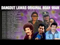 Download Lagu Dangdut Lawas Viral Original 80an-90an Terpopuler🍂 Imam S Arifin, Meggy Z, Jhonny Iskandar, Dlloyd