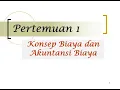 Download Lagu Akuntansi Biaya - Konsep Biaya dan Akuntansi Biaya dan Klasifikasi Biaya Bagian (1/2)