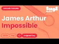 Download Lagu James Arthur - Impossible (Acoustic Karaoke)