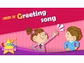 Lagu Theme 32. Greeting song - Hi. Hello. How are you? | ESL Song \u0026 Story - Learning English for Kids