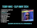 Download Lagu Teddy Mike   Slip Away 2024 BKM