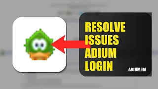 How To Resolve Login Issues On Adium 2026 QUICK FIX