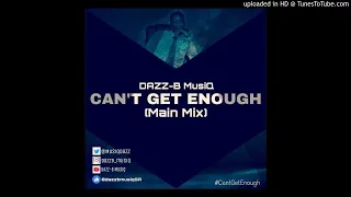 dazz b musiq cant get enough