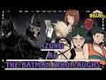 Lagu [NTR] MHA THE MELTDOWN react to Izuku AS The Batman Who Laughs (NTR/H-MANGA/DC/BATMAN)