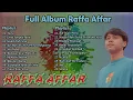 Download Lagu RAFFA AFFAR | Full Album Raffa Affar | Tiara, Cinta Sampai Mati, Sudah Tak Cinta