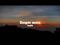 Download Lagu Empat Mata - Koplo (Lirik Lagu/Lyrics)