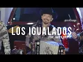 Los Igualados - Clave 7 (En Vivo)