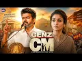 GENZ CHIEF MINISTER Full Movie Hindi Dubbed Thalapathy Vijay Nayanthara Latest South Movie 2026