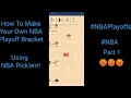 How To Make Your Own NBA Playoff Bracket Using NBA Pick em Part 1