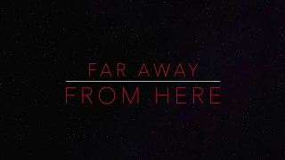 Download Far away from here (Audio) MP3