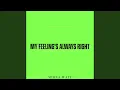 Download Lagu My Feeling's Always Right