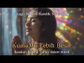 Lagu KuasaMu Lebih Besar, Lagu Rohani Katolik Semangat, Bahasa Indonesia, \u0026 Penguat Iman!