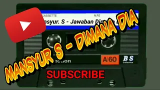 Download Mansyur S - Jawaban Dimana Dia [ Like \u0026 Subscribe ] MP3