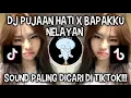 Lagu DJ PUJAAN HATI X BAPAKKU NELAYAN | BY DJ PAY PROJEK VIRAL DI TIKTOK ‼️