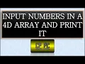 BlueJ Input numbers in a 4D array and print it Transistor World