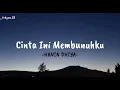 Cinta Ini Membunuhku - Hanin Dhiya