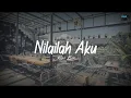 Download Lagu Nilailah Aku - Kangem Band (Tri Suaka Cover) Lirik