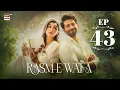 Download Lagu Rasm e Wafa Episode 43 | Hina Chaudhary | Arslan Khan | 13 Sep 2025 | ARY Digital