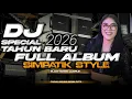 Lagu DJ SIMPATIK FULL ALBUM TERBARU 2026 - KUMPULAN DJ SLOW BASS [ LINNN MUSIC ]