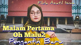 Download PENGANTIN BARU Malam Pertama Oh Malu - Malu // Filda Azatil Isma MP3