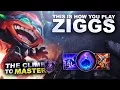 THIS IS HOW YOU PLAY ZIGGS - Climb to Master League of Legends
