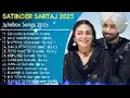Satinder Sartaaj New Punjabi Songs | New All Punjabi Jukebox 2025 |Satinder Sartaaj All Punjabi Song