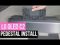 How To Assemble and Install The LG OLED C2 Series Pedestal
