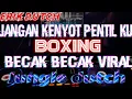 DJ BECAK BECAK VIRAL 2024 !!!JANGAN KENYOT PENTIL KU JEDAG JEDUG