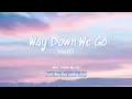 Vietsub | Way Down We Go - KALEO | Lyrics Video