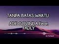 Download Lagu Tanpa Batas Waktu  ( Lirik ) ~ Ade Govinda Feat. Fadly