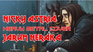 jarum neraka nicky astria heavy metal cover 