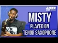 Download Lagu Misty Played by Quamon Fowler is a MASTERCLASS in Tenor Saxophone