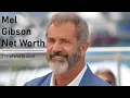 Mel Gibson Net Worth Biography Net Worth Career Early Life Age etc